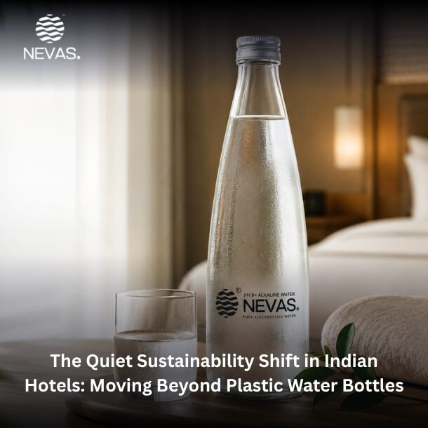 The Quiet Sustainability Shift in Indian Hotels: Moving Beyond Plastic Water Bottles Blog Banner
